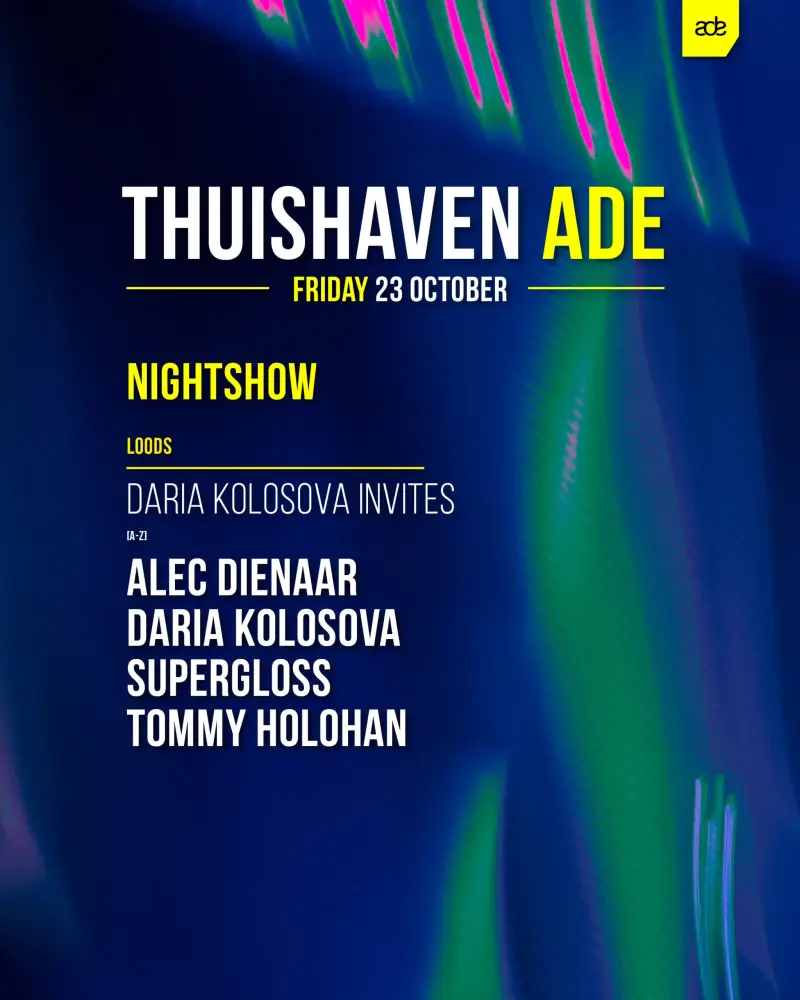 Daria Kolosova invites — ніч ADE у Thuishaven